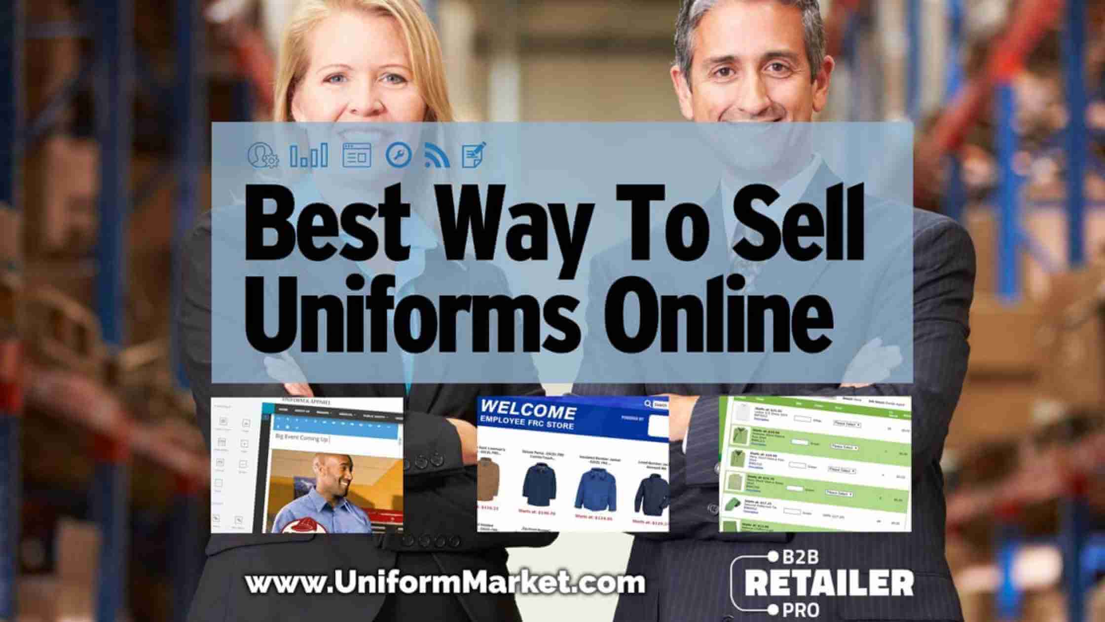 2 efficient solutions to effortlessly sell uniforms online