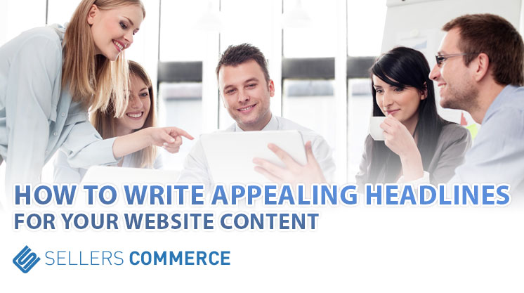 How to Write Appealing Headlines